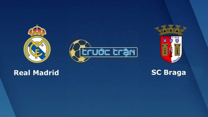 Real Madrid vs Sporting Braga – Soi kèo hôm nay 03h00 09/11/2023 – Champions League