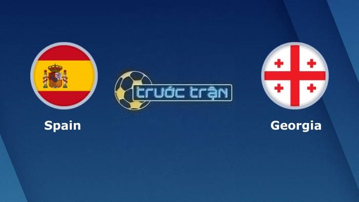 Tây Ban Nha vs Georgia – Soi kèo hôm nay 02h45 20/11/2023 – Vòng loại Euro 2024