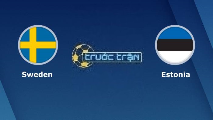 Thụy Điển vs Estonia – Soi kèo hôm nay 00h00 20/11/2023 – Vòng loại Euro 2024