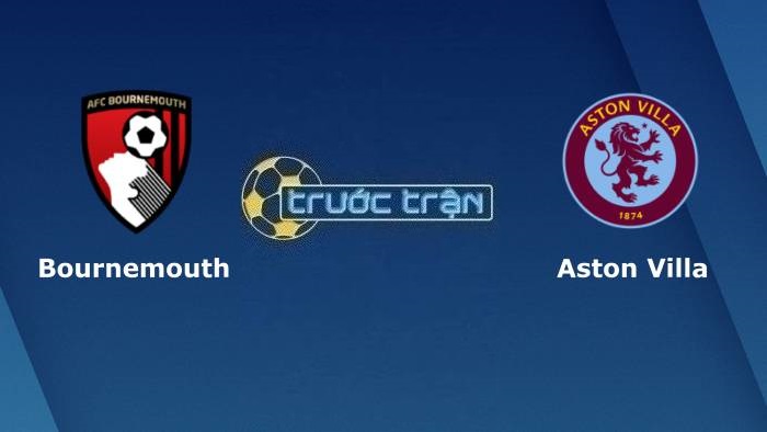 Bournemouth vs Aston Villa – Soi kèo hôm nay 21h00 03/12/2023 – Ngoại hạng Anh