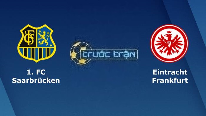Saarbrucken vs Eintracht Frankfurt – Soi kèo hôm nay 00h00 07/12/2023 – Cúp QG Đức