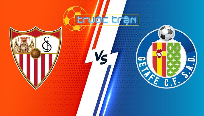 Sevilla vs Getafe – Soi kèo hôm nay 00h30 17/12/2023 – VĐQG Tây Ban Nha