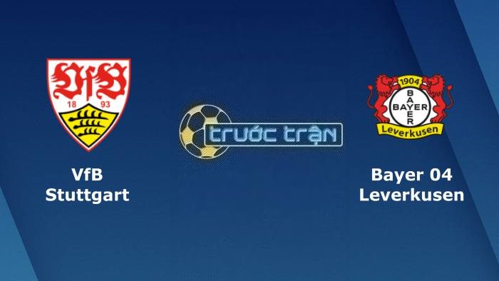 Stuttgart vs Bayer Leverkusen – Soi kèo hôm nay 21h30 10/12/2023 – VĐQG Đức