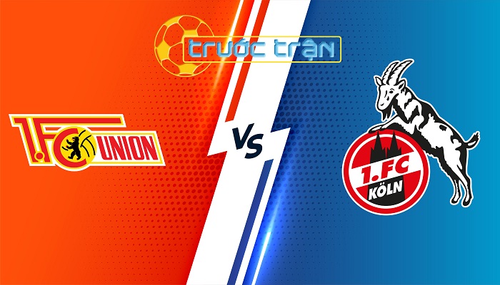 Union Berlin vs FC Koln – Soi kèo hôm nay 00h30 21/12/2023 – VĐQG Đức