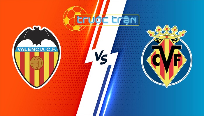 Valencia vs Villarreal – Soi kèo hôm nay 03h30 03/01/2024 – VĐQG Tây Ban Nha