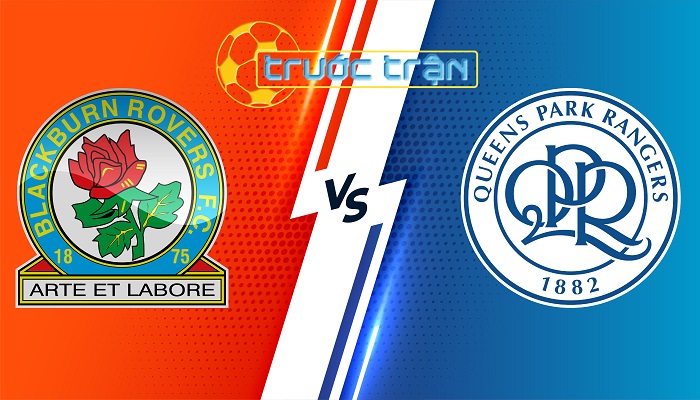 Blackburn vs QPR – Soi kèo hôm nay 22h00 03/02/2024 – Hạng Nhất Anh
