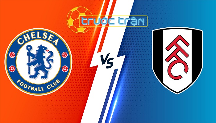 Chelsea vs Fulham – Soi kèo hôm nay 19h30 13/01/2024 – Ngoại Hạng Anh