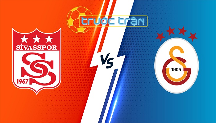 Sivasspor vs Galatasaray – Soi kèo hôm nay 21h00 11/01/2024 – VĐQG Thỗ Nhì Kỳ