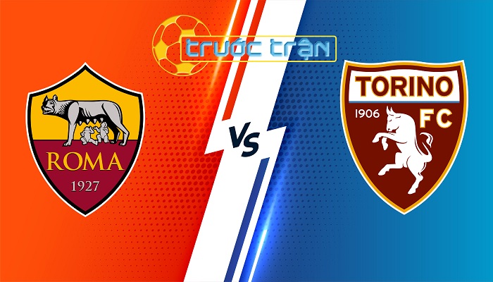 AS Roma vs Torino – Soi kèo hôm nay 00h30 27/02/2024 – VĐQG Italia