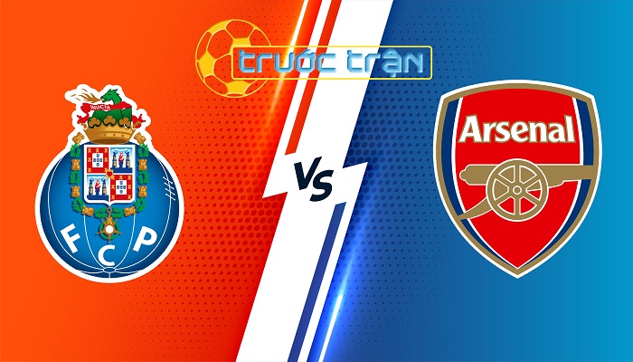 FC Porto vs Arsenal – Soi kèo hôm nay 03h00 22/02/2024 – Champions League