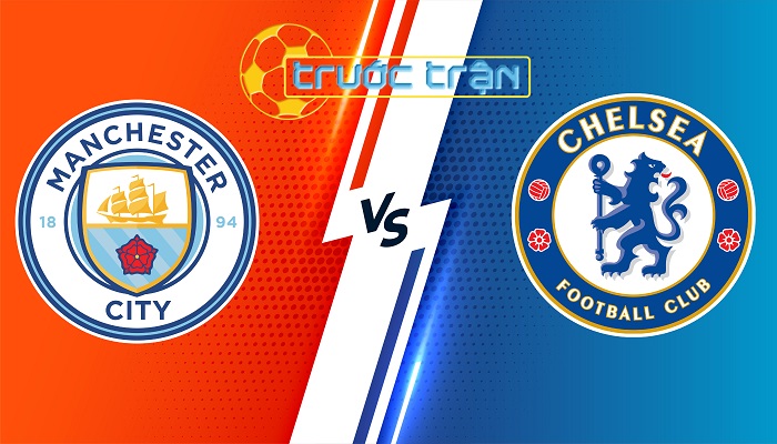 Manchester City vs Chelsea – Soi kèo hôm nay 00h30 18/02/2024 – Ngoại Hạng Anh