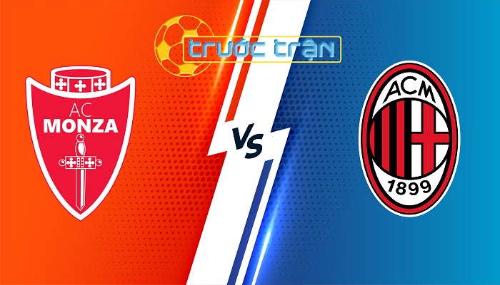 Monza vs AC Milan – Soi kèo hôm nay 02h45 19/02/2024 – VĐQG Italia