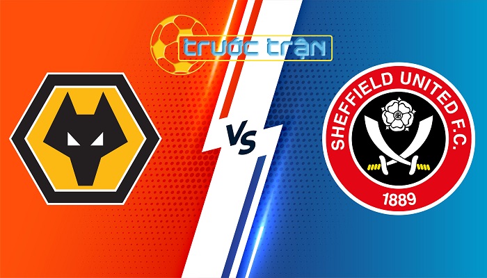 Wolves vs Sheffield United – Soi kèo hôm nay 20h30 25/02/2024 – Ngoại Hạng Anh