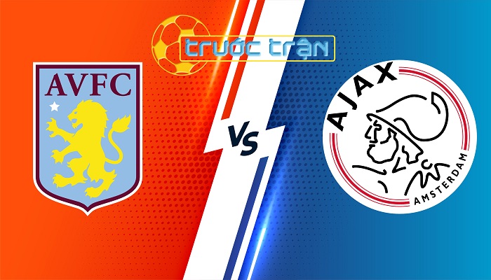 Aston Villa vs Ajax – Soi kèo hôm nay 03h00 15/03/2024 – Europa Conference League