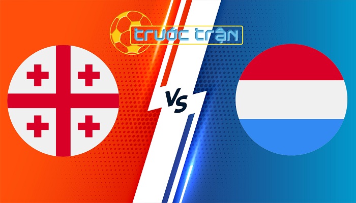 Georgia vs Luxembourg – Soi kèo hôm nay 00h00 22/03/2024 – Vòng loại Euro 2024
