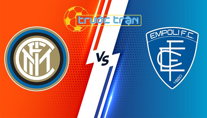 Inter vs Empoli – Soi kèo hôm nay 01h45 02/04/2024 – VĐQG Italia