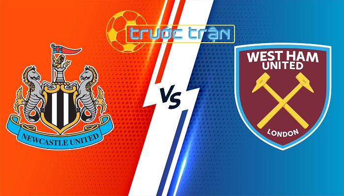Newcastle vs West Ham – Soi kèo hôm nay 19h30 30/03/2024 – Ngoại Hạng Anh