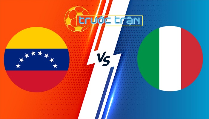 Venezuela vs Ý – Soi kèo hôm nay 04h00 22/03/2024 – Giao Hữu Quốc Tế