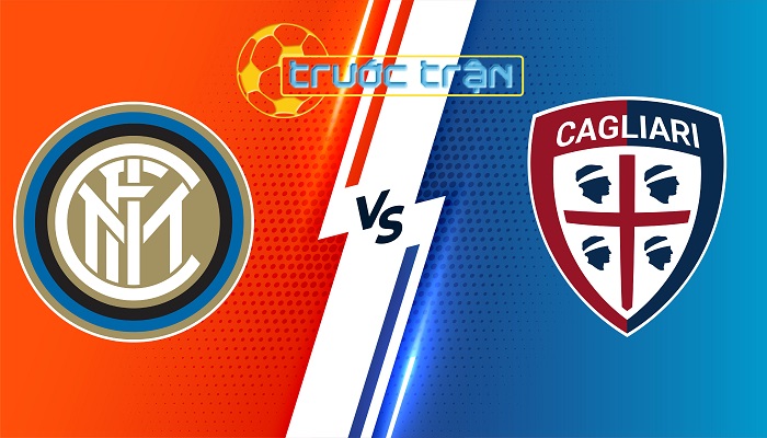 Inter vs Cagliari – Soi kèo hôm nay 01h45 15/04/2024 – VĐQG Italia