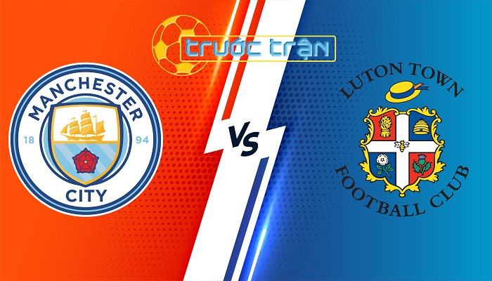 Manchester City vs Luton – Soi kèo hôm nay 21h00 13/04/2024 – Ngoại Hạng Anh