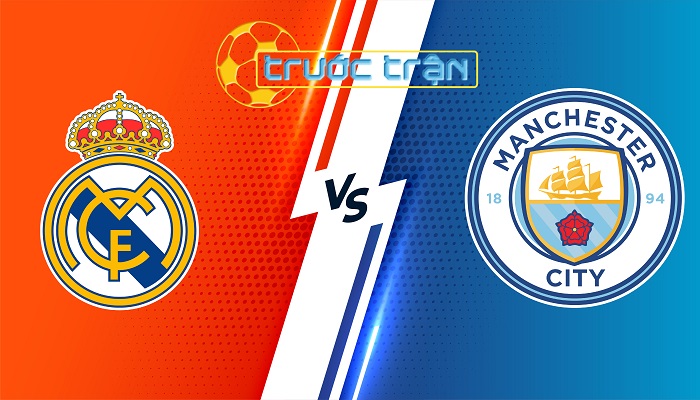 Real Madrid vs Manchester City – Soi kèo hôm nay 02h00 10/04/2024 – Champions League