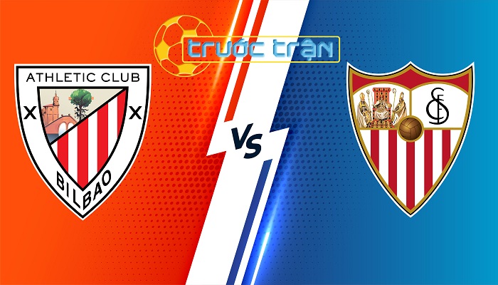 Athletic Bilbao vs Sevilla – Soi kèo hôm nay 00h00 20/05/2024 – VĐQG Tây Ban Nha