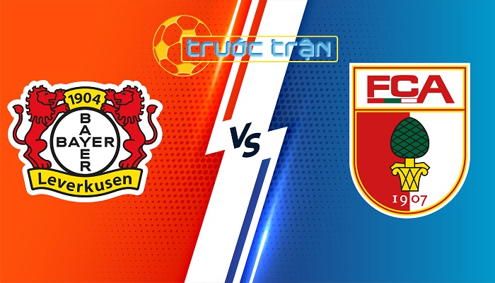 Bayer Leverkusen vs Augsburg – Soi kèo hôm nay 20h30 18/05/2024 – VĐQG Đức