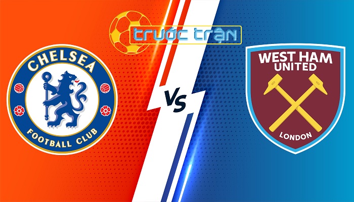 Chelsea vs West Ham – Soi kèo hôm nay 20h00 05/05/2024 – Ngoại Hạng Anh