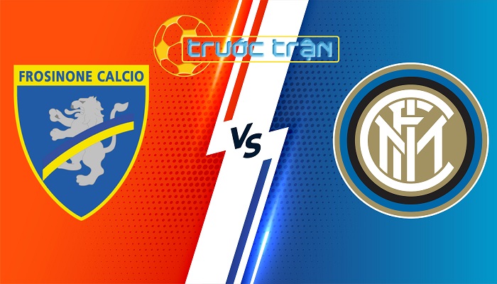 Frosinone vs Inter – Soi kèo hôm nay 01h45 11/05/2024 – VĐQG Italia