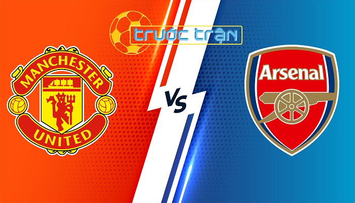 Manchester United vs Arsenal – Soi kèo hôm nay 22h30 12/05/2024 – Ngoại Hạng Anh