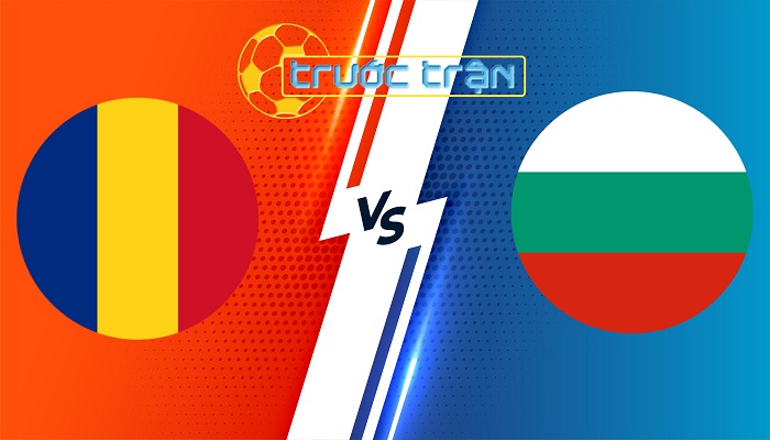 Romania vs Bulgaria – Soi kèo hôm nay 01h30 05/06/2024 – Giao Hữu Quốc Tế