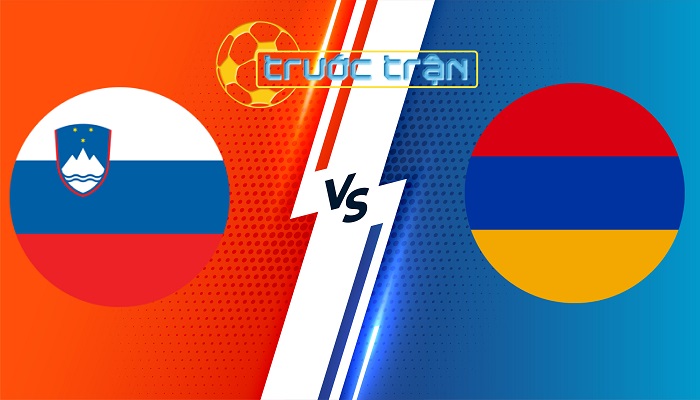 Slovenia vs Armenia – Soi kèo hôm nay 23h00 04/06/2024 – Giao Hữu Quốc Tế