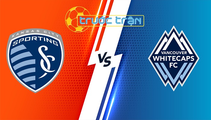 Sporting Kansas City vs Vancouver Whitecaps – Soi kèo hôm nay 07h30 30/05/2024 – Nhà Nghề Mỹ