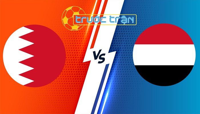 Bahrain vs Yemen – Soi kèo hôm nay 00h30 07/06/2024 – Vòng loại World Cup