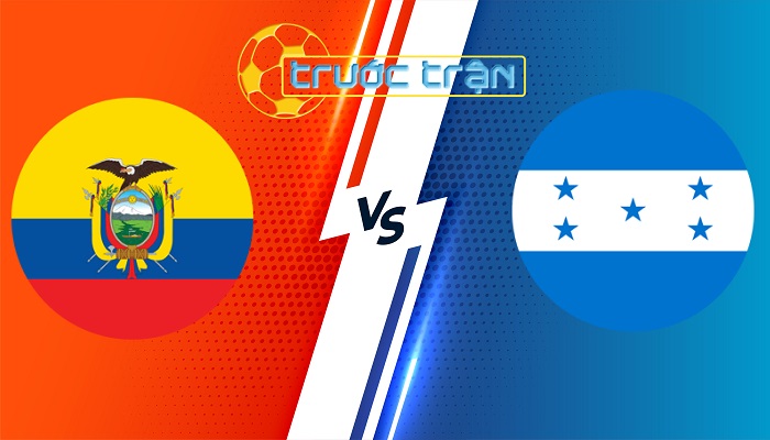 Ecuador vs Honduras – Soi kèo hôm nay 03h30 17/06/2024 – Giao Hữu Quốc Tế