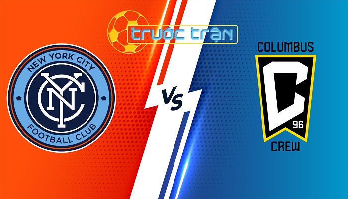 New York City vs Columbus Crew – Soi kèo hôm nay 06h30 15/06/2024 – Nhà Nghề Mỹ