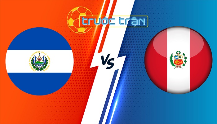 Salvador vs Peru – Soi kèo hôm nay 07h30 15/06/2024 – Giao Hữu Quốc Tế