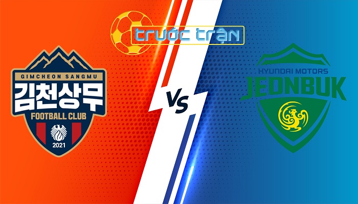 gimcheon-sangmu-fc-vs-jeonbuk-hyundai-motors-soi-keo-hom-nay-17h00-14-07-2024-vdqg-han-quoc-00