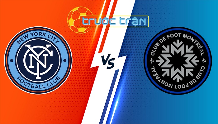 New York City vs CF Montreal – Soi kèo hôm nay 06h30 04/07/2024 – Nhà Nghề Mỹ