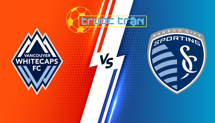 Vancouver WC vs Sporting Kansas – Soi kèo hôm nay 09h30 18/07/2024 – Nhà Nghề Mỹ