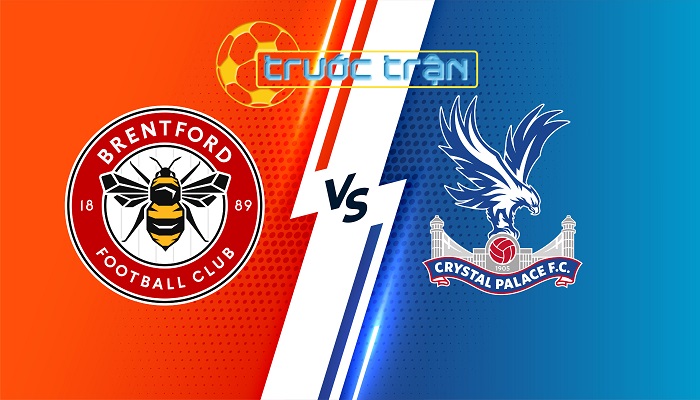 Brentford vs Crystal Palace – Soi kèo hôm nay 20h00 18/08/2024 – Ngoại Hạng Anh