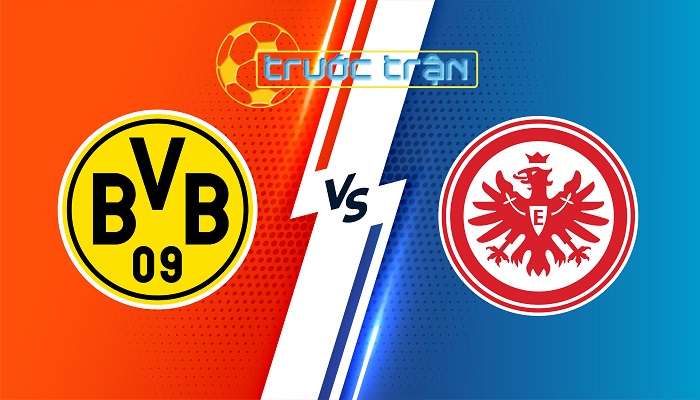 Dortmund vs Frankfurt – Soi kèo hôm nay 23h30 24/08/2024 – VĐQG Đức