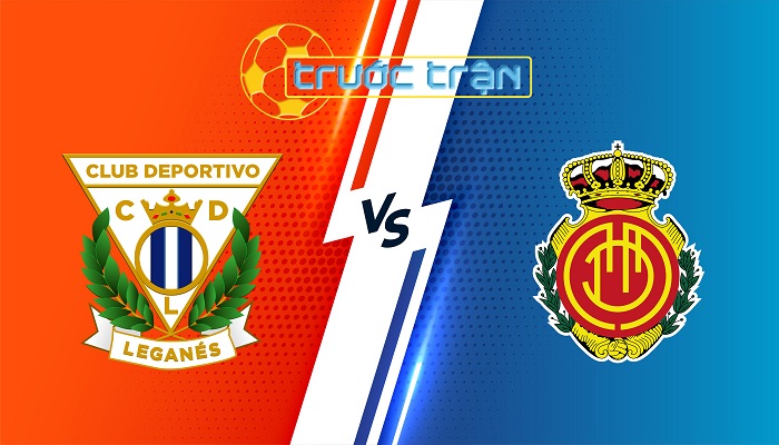 Leganes vs Mallorca – Soi kèo hôm nay 02h30 01/09/2024 – VĐQG Tây Ban Nha