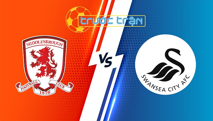 Middlesbrough vs Swansea City – Soi kèo hôm nay 18h30 10/08/2024 – Hạng Nhất Anh