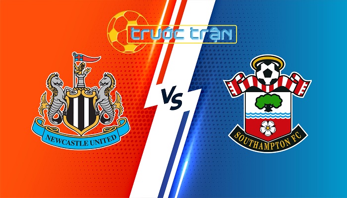 Newcastle vs Southampton – Soi kèo hôm nay 21h00 17/08/2024 – Ngoại Hạng Anh