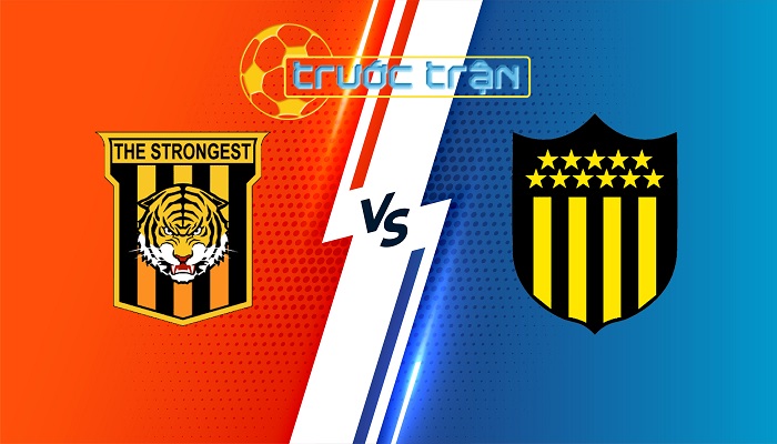 The Strongest vs Penarol  – Soi kèo hôm nay 06h00 22/08/2024 – Copa Libertadores