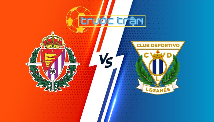 Valladolid vs Leganes – Soi kèo hôm nay 00h00 29/08/2024 – VĐQG Tây Ban Nha