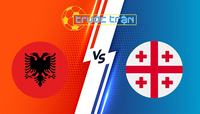 Albania vs Georgia – Soi kèo hôm nay 01h45 11/09/2024 – Nations League