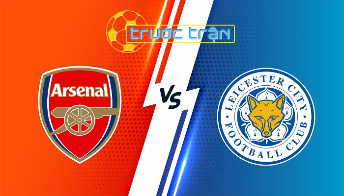 Arsenal vs Leicester City – Soi kèo hôm nay 21h00 28/09/2024 – Ngoại Hạng Anh