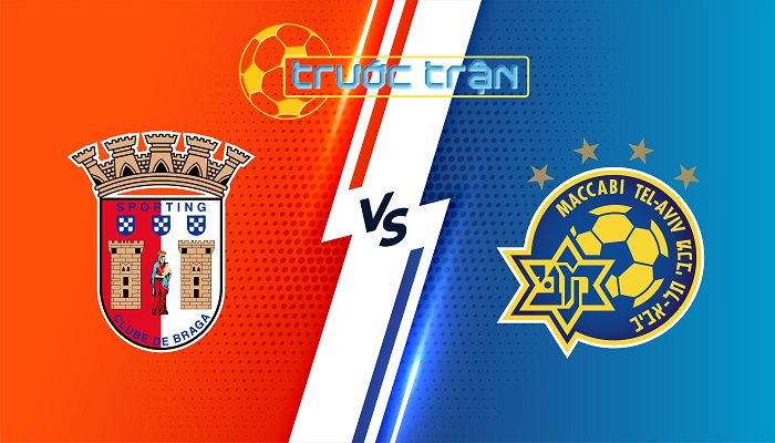 Braga vs Maccabi Tel Aviv – Soi kèo hôm nay 02h00 27/09/2024 – Europa League